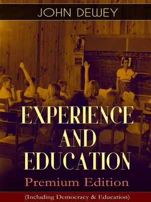 cover image of Experience and Education– Premium Edition (Including Democracy & Education)